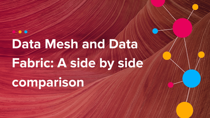 The Data Mesh And Data Fabric Debate Continues 6475